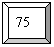 ̨: 75