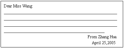 ı: Dear Miss Wang:
______________________________________________________ 
______________________________________________________
______________________________________________________
________________________________________________
From Zhang Hua
April 25,2005

